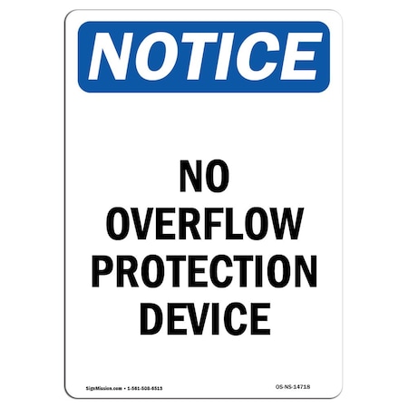 OSHA Notice Sign, No Overflow Protection Device, 10in X 7in Rigid Plastic